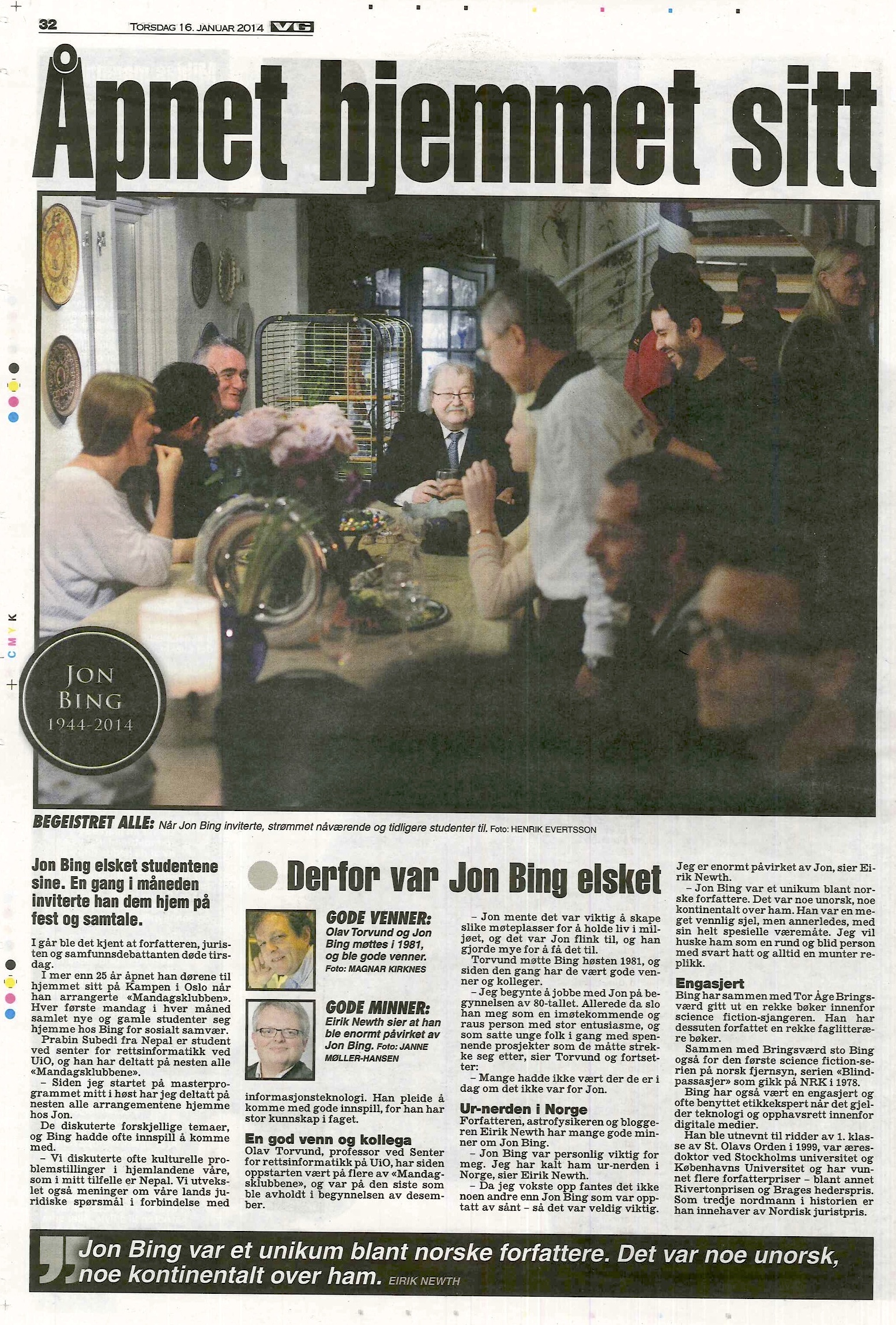 Matéria do jornal norueguês VG sobre a morte de Jon Bing. Tive a honra de estar em uma das várias ocasiões em que abriu sua residência para seus alunos e amigos.